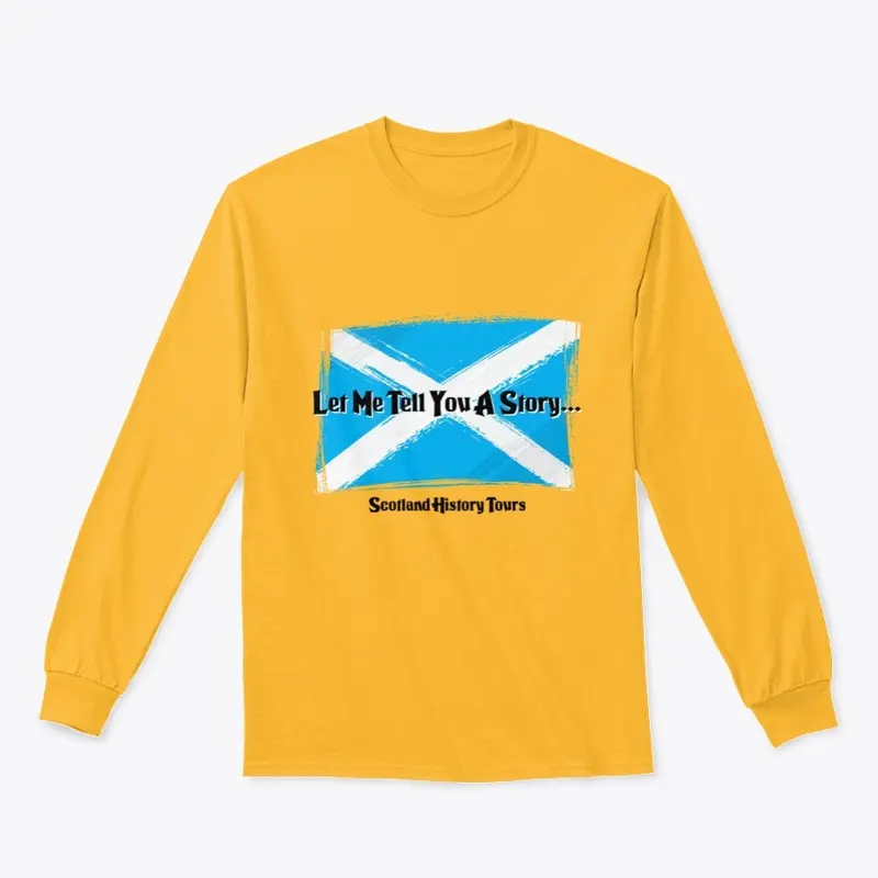 Let Me Tell You a Story Saltire T-Shirt